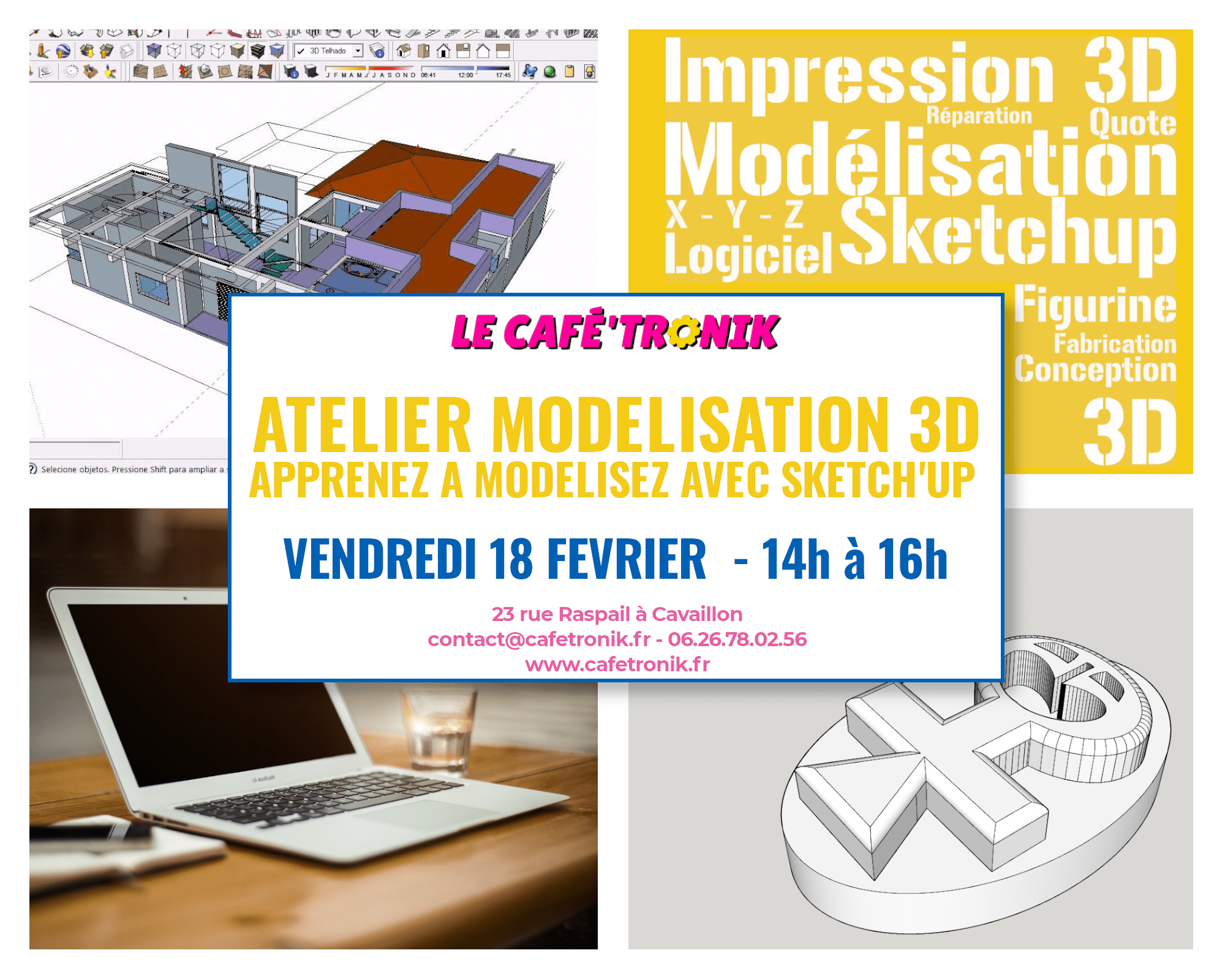 Atelier modélisation 3d Sketch'up Le Café'Tronik Fablab Cavaillon
