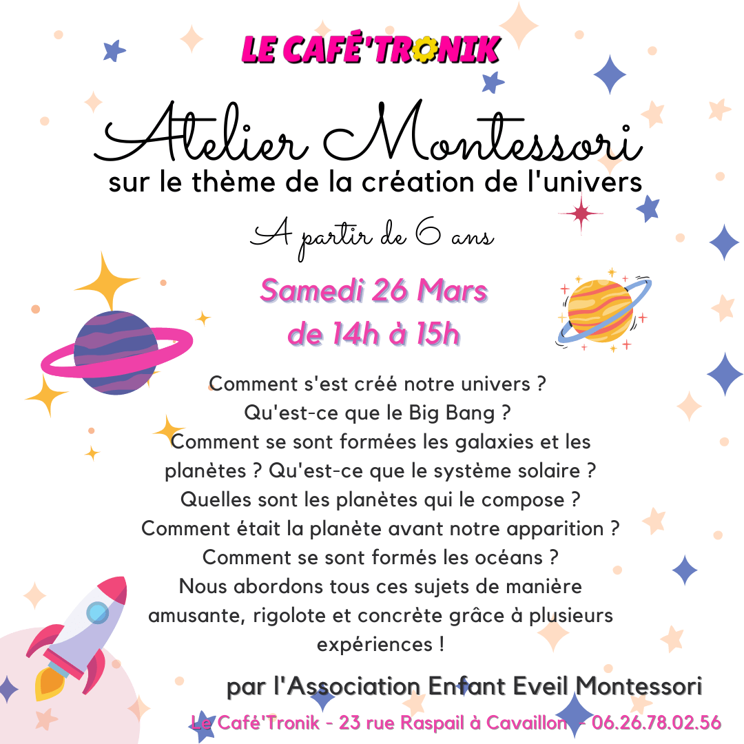 Atelier Montessori pour les 6ans et + au Café'Tronik à Cavaillon