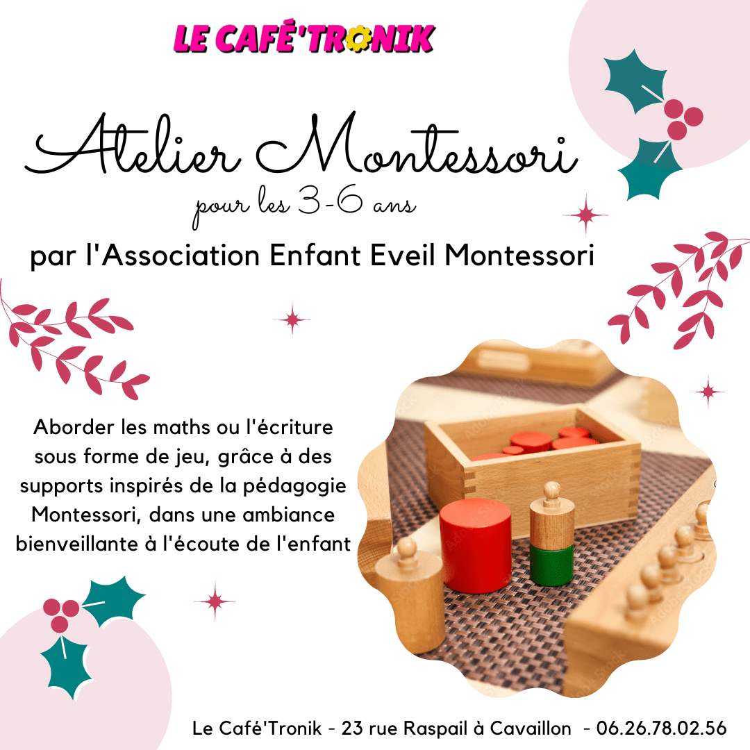 Atelier Montessori pour les 3-6 ans au Café'Tronik à Cavaillon