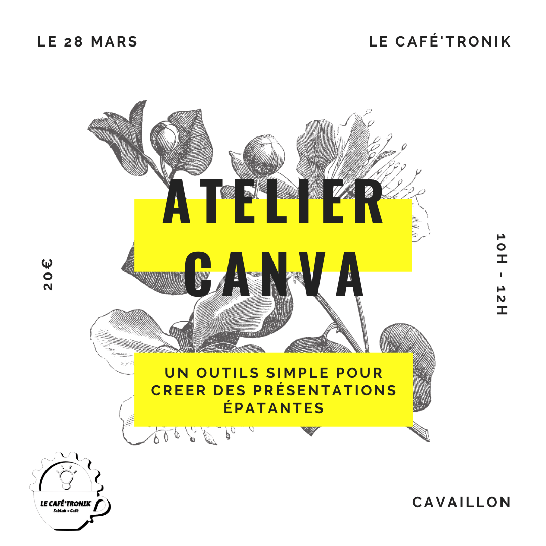 Atelier Canva Le Café'Tronik - fabLab-Café à Cavaillon